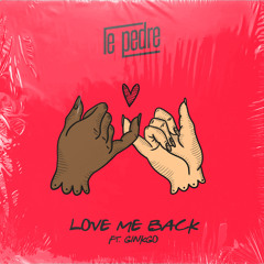 Love Me Back (feat. Ginkgo)