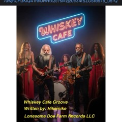 Whiskey Cafe Groove