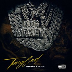 Money Man - Tangled
