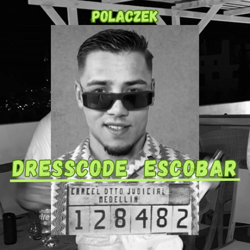 Dresscode Escobar [Flexxed REMIX]