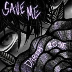 Save Me [prod.lilportal]