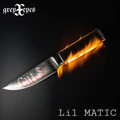 Lil MATIC & greyXeyes - “Cut$”
