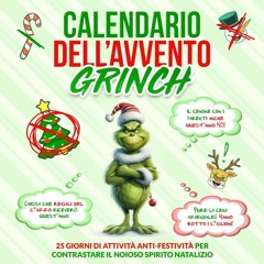 get [❤ PDF ⚡]  Calendario dell'avvento GRINCH: 25 giorni di attivit? a