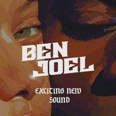 Exciting New Sound (Ben Joel Remix)