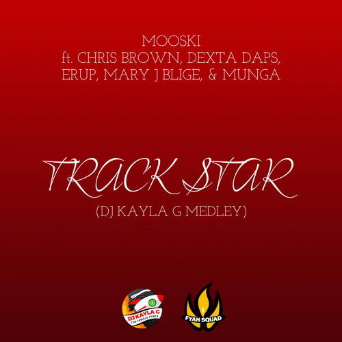MOOSKI Ft. Chris Brown, DEXTA DAPS, ERUP, MARY J BLIGE, & MUNGA.