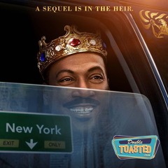 COMING 2 AMERICA | Double Toasted Audio Review