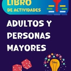 read Libro de Actividades Adultos y Personas Mayores: Libro de Actividades para