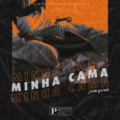 Minha Cama ( Prod By Privado)