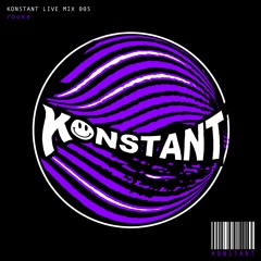 KONSTANT LIVE MIX 005 - rooke