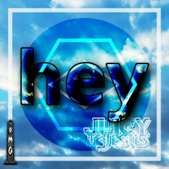Juicy Jesus - hey (O.M.G Premier)