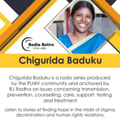 Chigurida badaku - Talk about HIV prevention RJ Radha