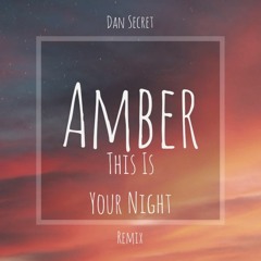 Amber - This Is Your Night Remix (2022)