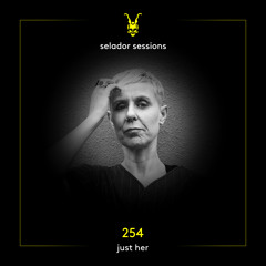 Selador Sessions 254 | Just Her