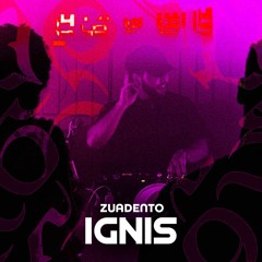 ZUADENTO | DJset Live @ Ignis Debut, Fortaleza [18.01.2025]