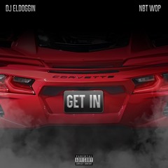Get In (Feat. NBT Wop)