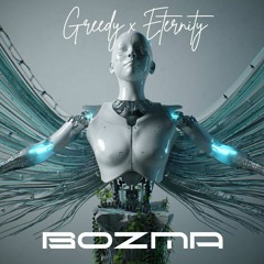 Greedy X Eternety (Bozma Edit) BUY = FREE DOWNLOAD!