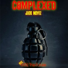 Complexed (Jack Movez feat. F.A.T.E The Future)