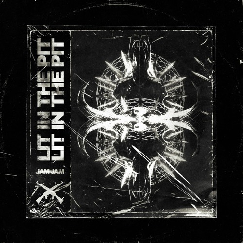 Jam Jam - Lit In The Pit