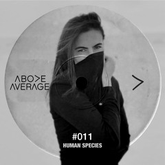 Above Average - 011 [HUMAN SPECIES]