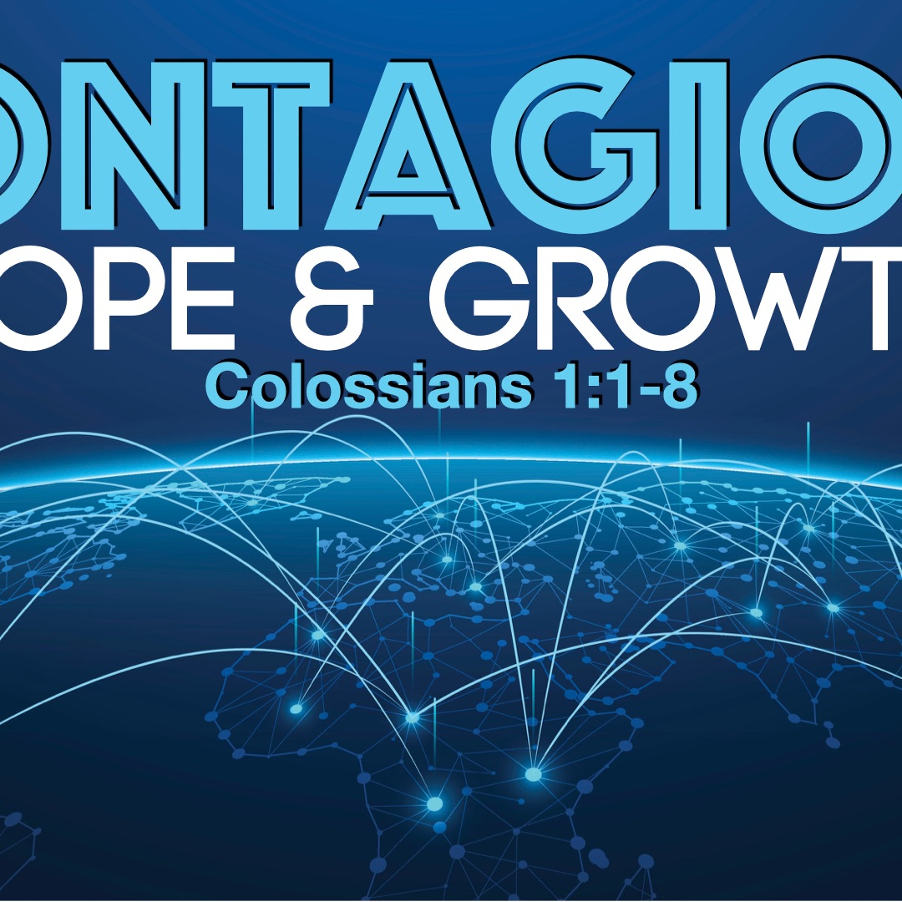 Contagious Hope & Growth - Colossians 1:1-8 - Matthew Niemier episode artwork