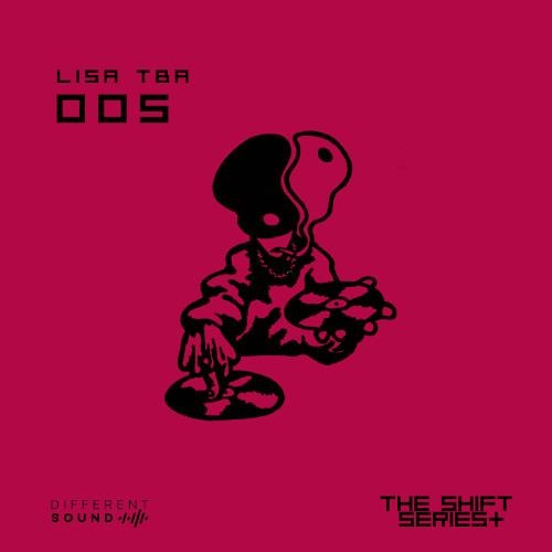 The Shift Series Mix 005 - LISA TBA