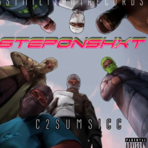 C2SUMSICC - STEP ON SHIT