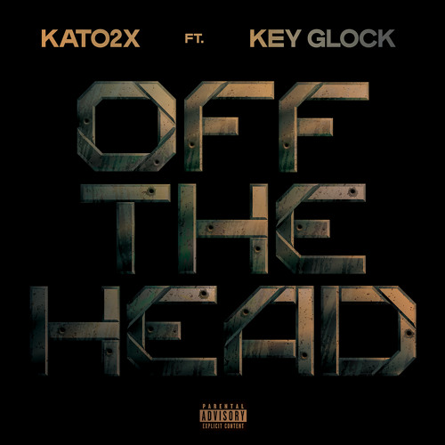 Off The Head (feat. Key Glock)