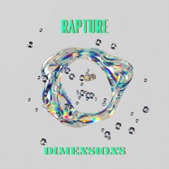 Dimensions: Rapture