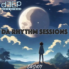 Da Rhythm Sessions 22nd January 2025 (DRS471)