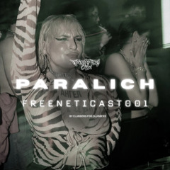 FREENETICAST 001 - Paralich (08.02.25)
