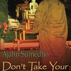 [GET] [PDF EBOOK EPUB KINDLE] Don't Take Your Life Personally by  Ajahn Sumedho &  Diana St Ruth ☑