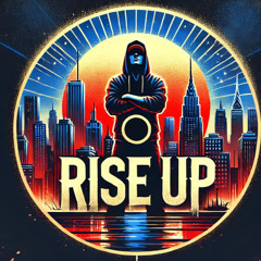 Rise Up.