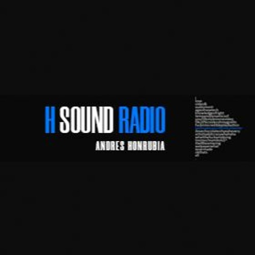 Stream H SOUND DELUXE Semana 604 + Live H SOUND RADIO 2021 Andrés Honrubia  by H SOUND RADIO | Listen online for free on SoundCloud