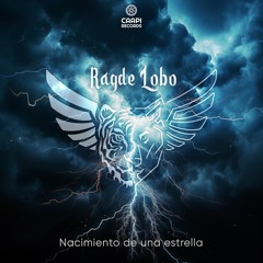Ragde Lobo - Nacimiento De Una Estrella