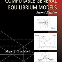 [VIEW] KINDLE PDF EBOOK EPUB Introduction to Computable General Equilibrium Models by  Mary E. Burfi