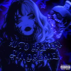 AUTO BREWERY SYNDROME! (Prod. baatoonn)