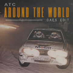 Around The World (Caes Edit)