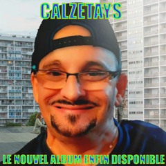 Calzetays - Il m'entraîne