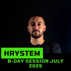 Hrystem - B-Day Session (03 July 2025)