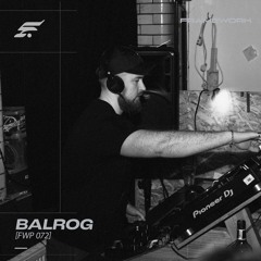 FWP 072 | Balrog [Vinyl Only]