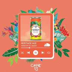 CANE 13 - Heritage Mix - By DJ JAMZY