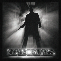 TIMECRIMES (NEW DRUM KIT OUT NOW)