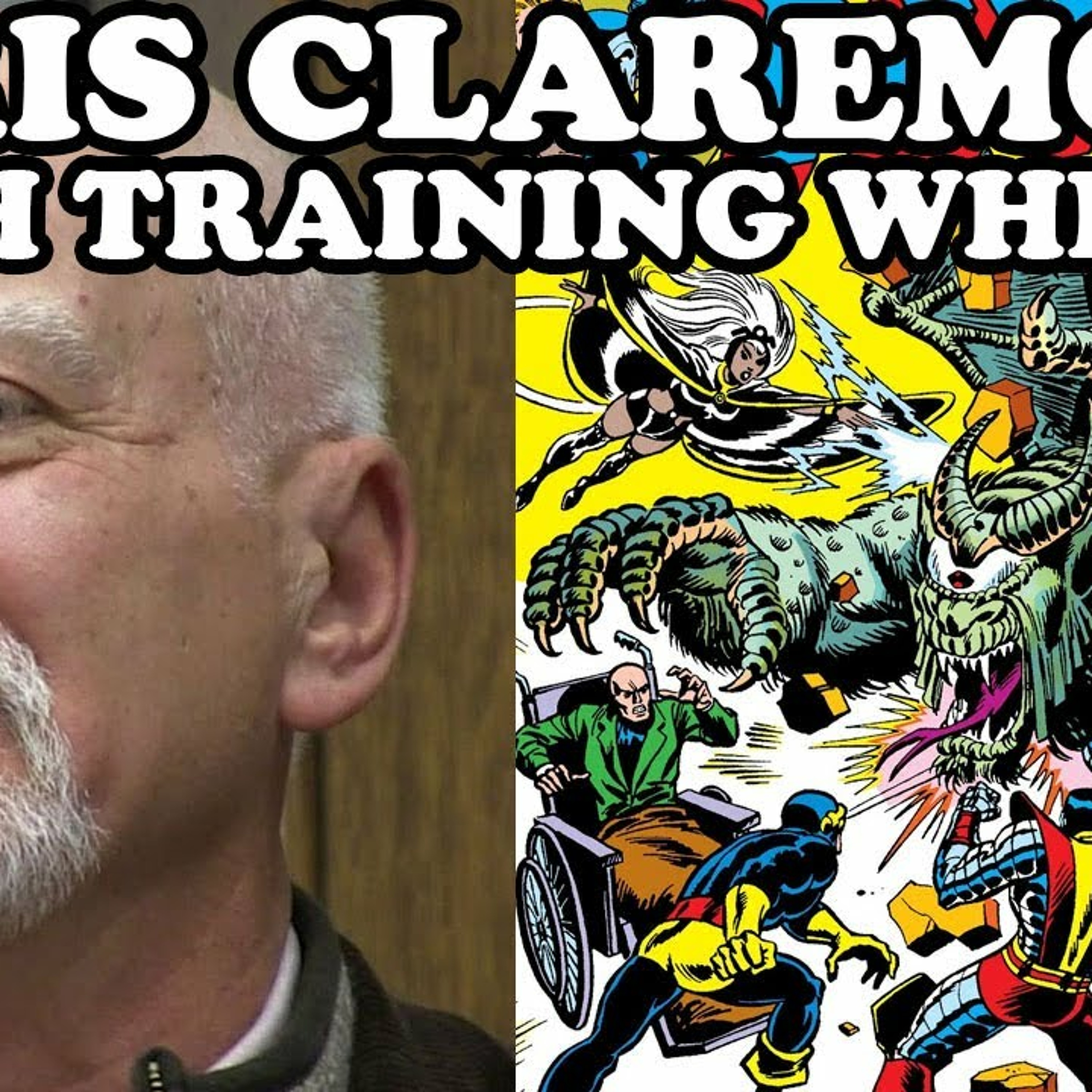 Chris Claremont has the Training Wheels on While Writing X-Men Issue 96 episode artwork