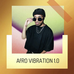 AFRO VIBRATION 1.0 MIXTAPE DNCREMORY