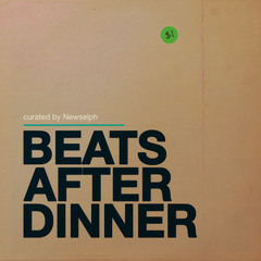 Beats After Dinner
