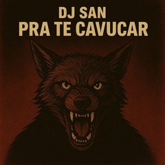 DJ SAN - PRA TE CAVUCA (MC GW, MC DU RED & MC...)