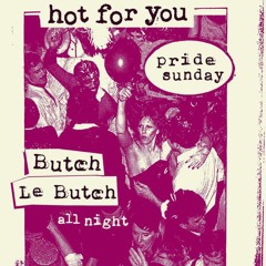 Butch le Butch - Live At Hot For You - New York Pride July 2024 - Part 1
