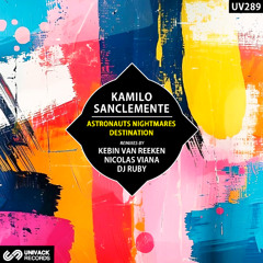 Kamilo Sanclemente - Astronauts Nightmares (DJ Ruby Extended Remix) [Univack]