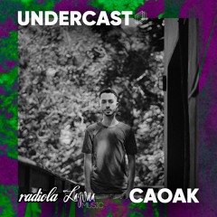 Undercast #17 // CAOAK