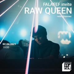 02.04.21 - Falafef invite Raw Queen
